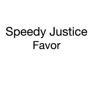 Speedy Justice的專輯Favor