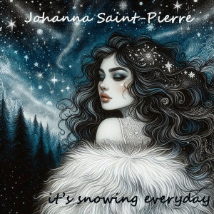 Listen to It's snowing everyday song with lyrics from Johanna Saint-Pierre