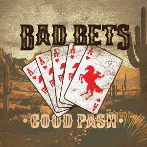 Good Pash的專輯Bad Bets