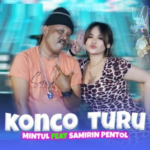 收听Mintul的Konco Turu歌词歌曲