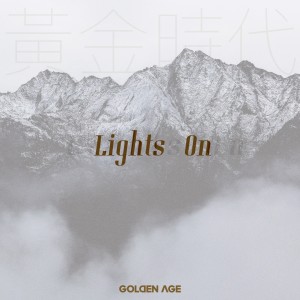 Listen to Lights On song with lyrics from GOLDEN AGE