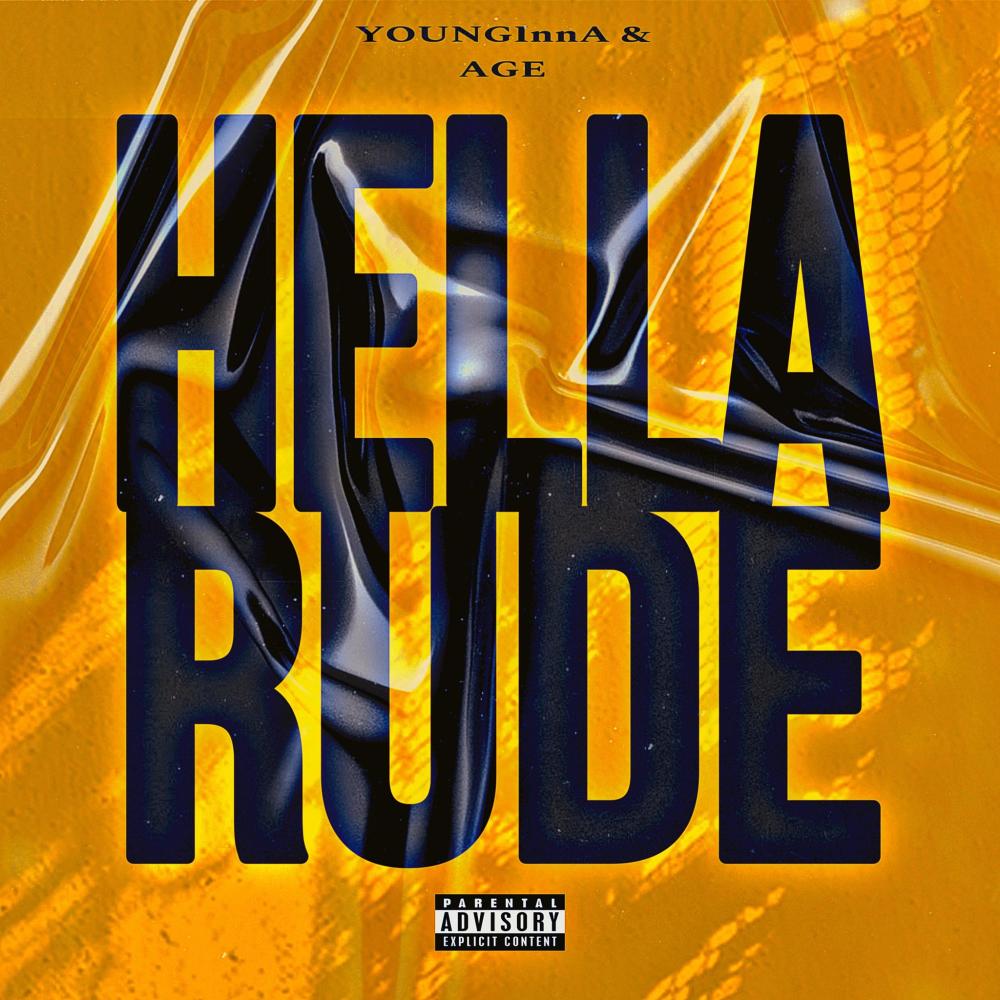 Hella rude (feat. YoungAge) (Explicit)