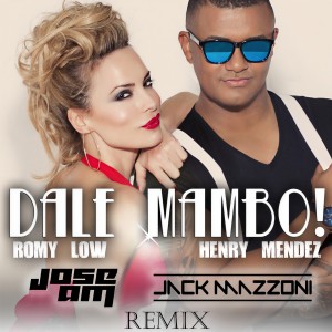 收聽Romy Low的Dale Mambo! (Jose AM & Jack Mazzoni Remix)歌詞歌曲