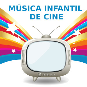 อัลบัม Música Infantil de Cine ศิลปิน Canciones De Dibujos Animados