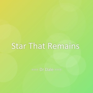Listen to Star That Remains song with lyrics from Dr Dale