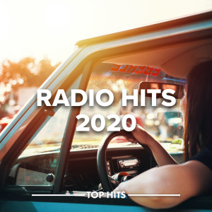 Various Artists的專輯Radio Hits 2020 (Explicit)