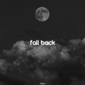 Listen to Fall Back (But Lofi) song with lyrics from Hloshit