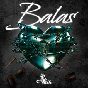 Album Balas from Los Ajenos