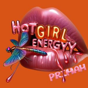收聽Primah的HOT GIRL ENERGY (Explicit)歌詞歌曲