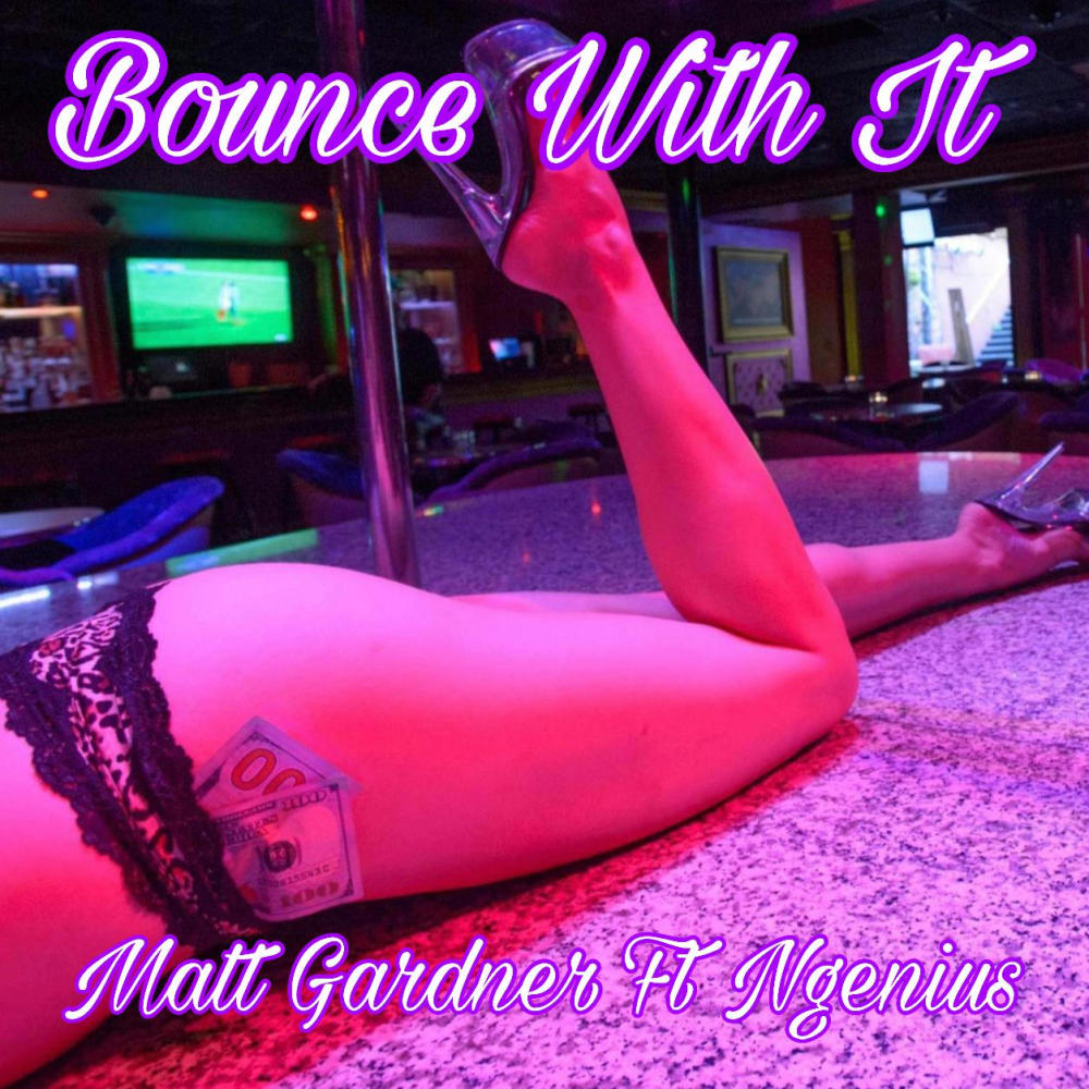 Bounce With It (feat. Ngenius) (Explicit)