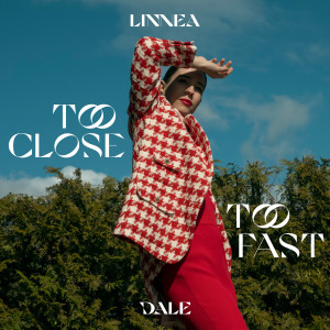 Linnea Dale的專輯Too Close Too Fast