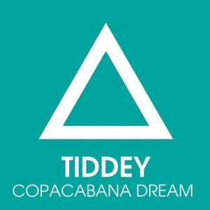 Tiddey的專輯Copacabana Dream