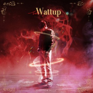 Album WATTUP from TiLer