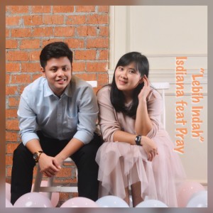 收听Isdiana Melo的Lebih Indah歌词歌曲