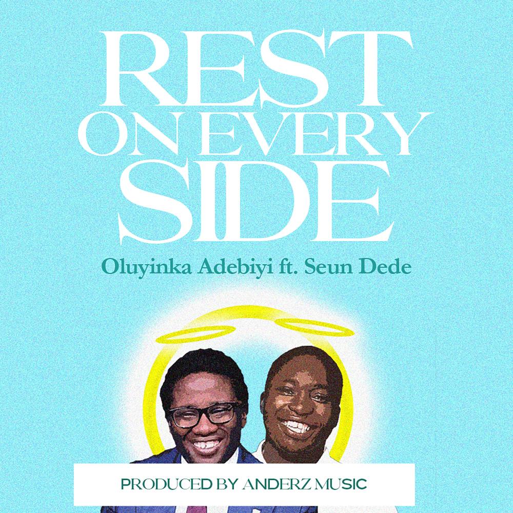 Rest On Every Side (feat. Seun Dede) (Pure)