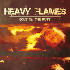 Bolt on the Rust (Explicit) dari Heavy Flames