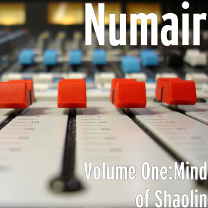 Numair的专辑Volume One:Mind of Shaolin (Explicit)