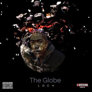 LOCH的專輯The Globe (Explicit)