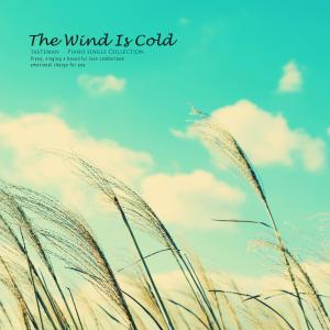 Taste Boy的專輯The Wind Is Cold