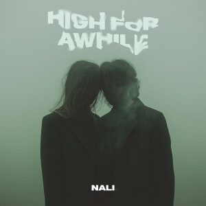 Album High for a While from Nali