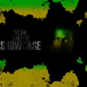 Slim Smith的專輯Slim Smith Showcase