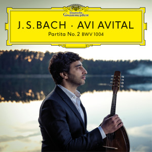收聽Avi Avital的J.S. Bach: Partita for Violin Solo No.2 in D Minor, BWV 1004 - 3. Sarabande (Arr. for Mandolin by Avi Avital)歌詞歌曲
