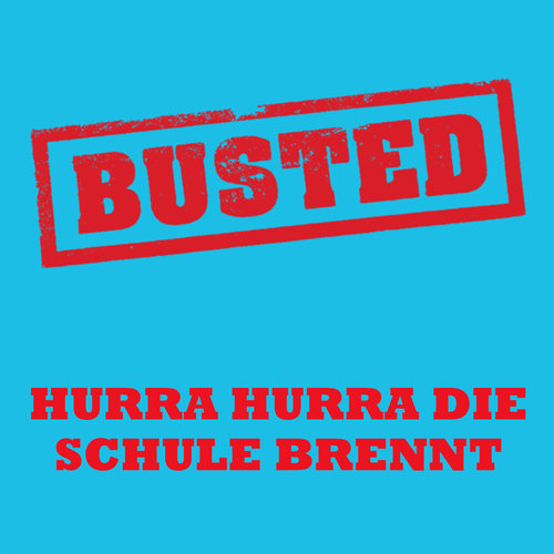 Hurra hurra, die Schule brennt!