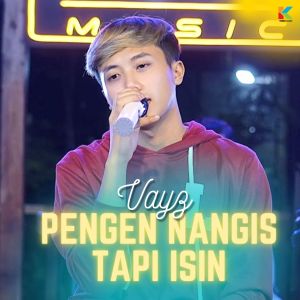 Dengarkan Pengen Nangis Tapi Isin lagu dari Vayz Luluk dengan lirik