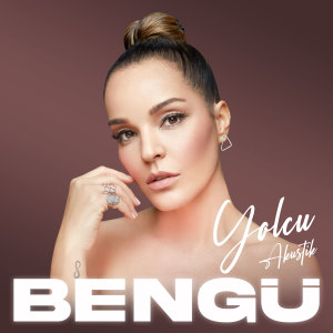 收听Bengü的Yolcu (Akustik)歌词歌曲