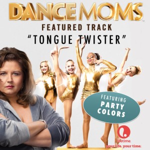 收聽Party Colors的Tongue Twister (From "Dance Moms")歌詞歌曲