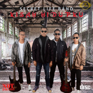 Listen to Kisah Hidupku song with lyrics from Secret Life Band