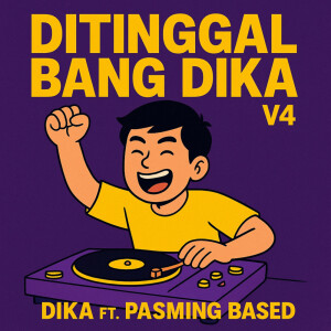 Album Ditinggal Bang Dika V4 from Dika