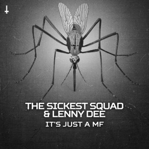 Album It's Just a MF (Explicit) from The Sickest Squad