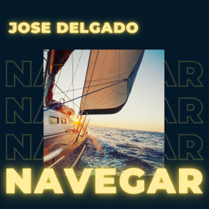 Album Navegar from Jose Delgado