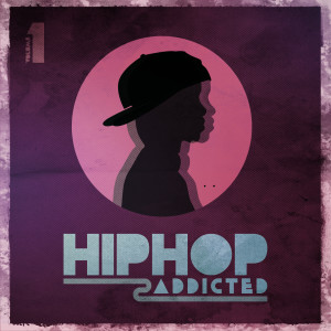 Hip Hop Addicted (Explicit) dari Various Artists