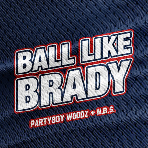 N.B.S.的專輯Ball Like Brady