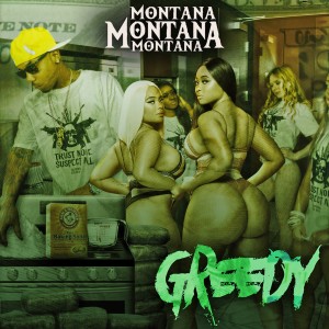 Album Greedy (Explicit) oleh Montana Montana Montana