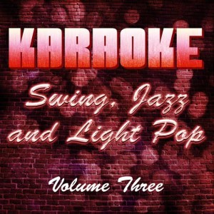 Karaoke Session Band的專輯Karaoke Swing, Jazz and Light Pop, Vol. 3