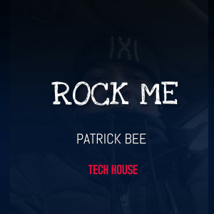 อัลบัม Rock Me ศิลปิน Patrick Bee