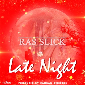 Ras Slick的專輯Late Night