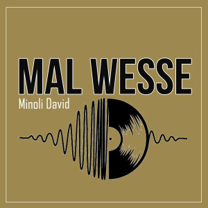 收聽Minoli David的Mal Wesse歌詞歌曲