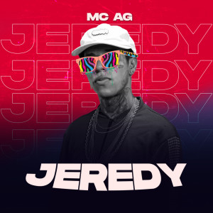 Dengarkan Chacoalhou o Jeredy (Explicit) lagu dari MC AG dengan lirik