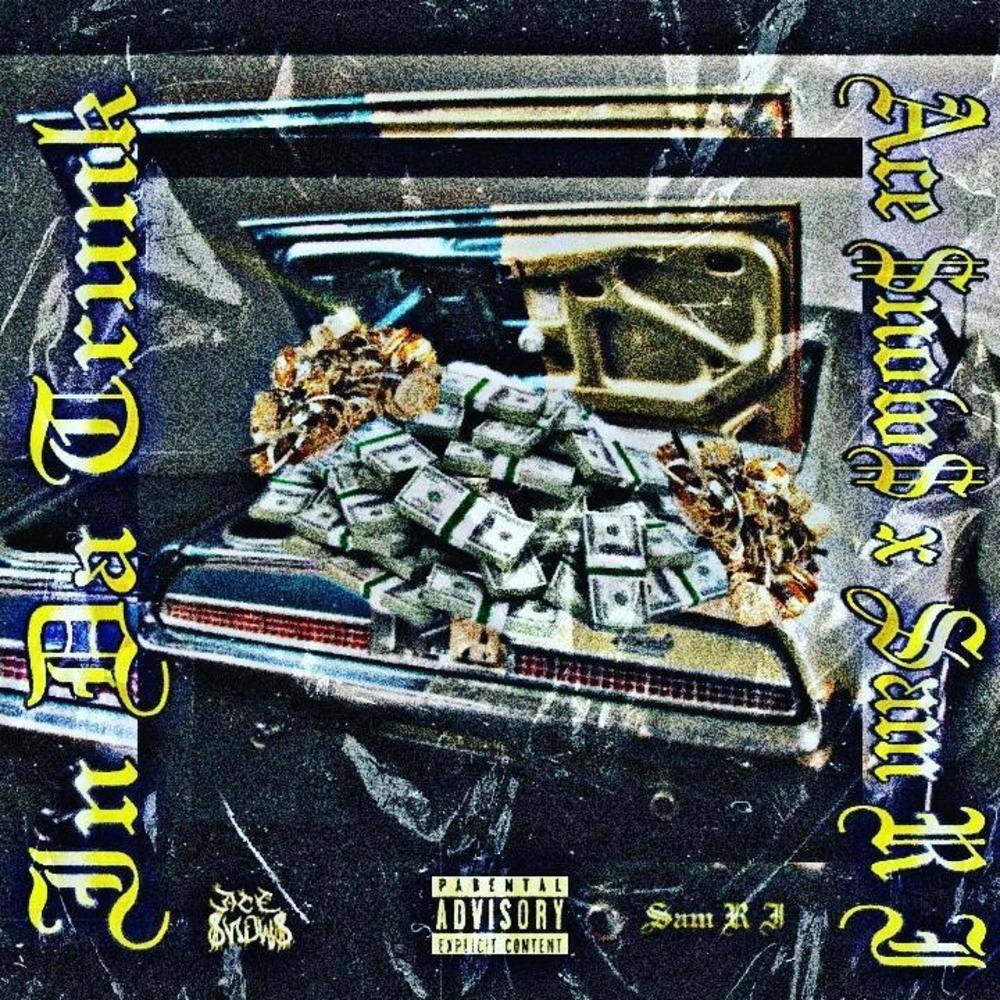 In Da Trunk (feat. Ace $now$) (Explicit)