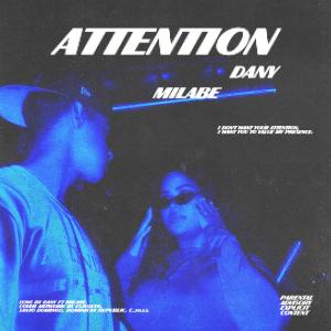 收聽Dany的ATTENTION(feat. Milabe)歌詞歌曲