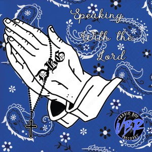 ดาวน์โหลดและฟังเพลง Speaking with The Lord (Explicit) พร้อมเนื้อเพลงจาก Javier G