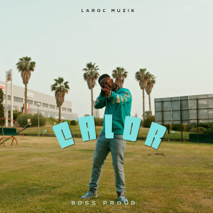 ดาวน์โหลดและฟังเพลง Calor พร้อมเนื้อเพลงจาก Boss Proud