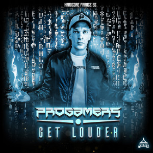收听Progamers的Get Louder歌词歌曲