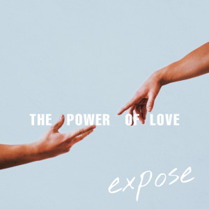 收聽Exposé的Power of love歌詞歌曲