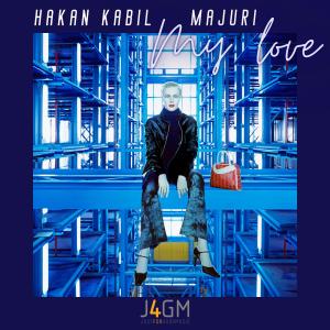 Listen to My Love song with lyrics from Hakan Kabil