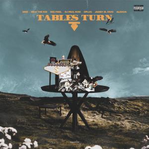 收聽Drei的Tables Turn 2.0 (Explicit)歌詞歌曲